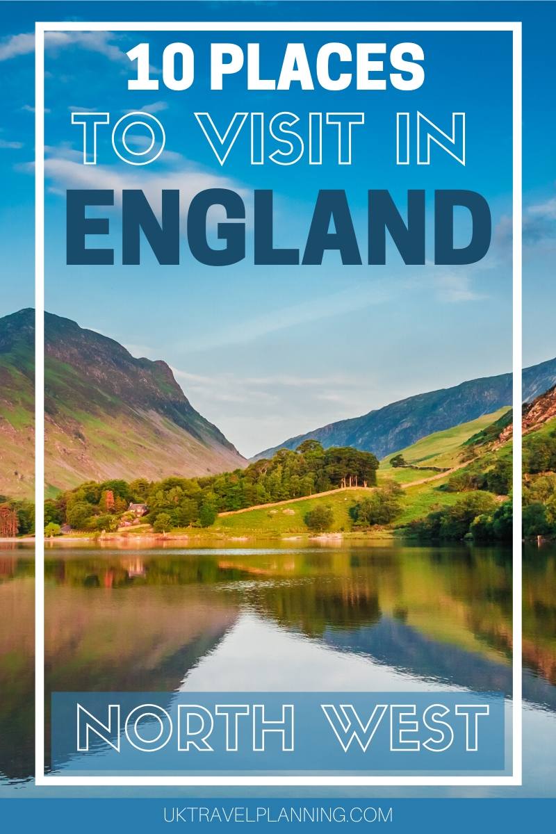 places to visit north west england