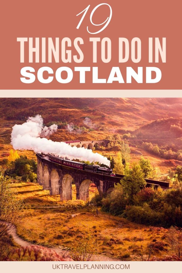 Top 19 places to visit in Scotland (Best things to do & see)