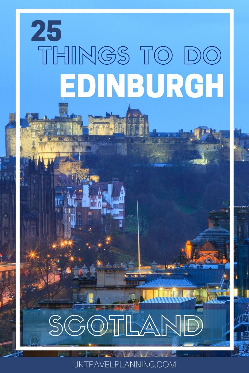 27 Things to do in Edinburgh (with map & practical tips)