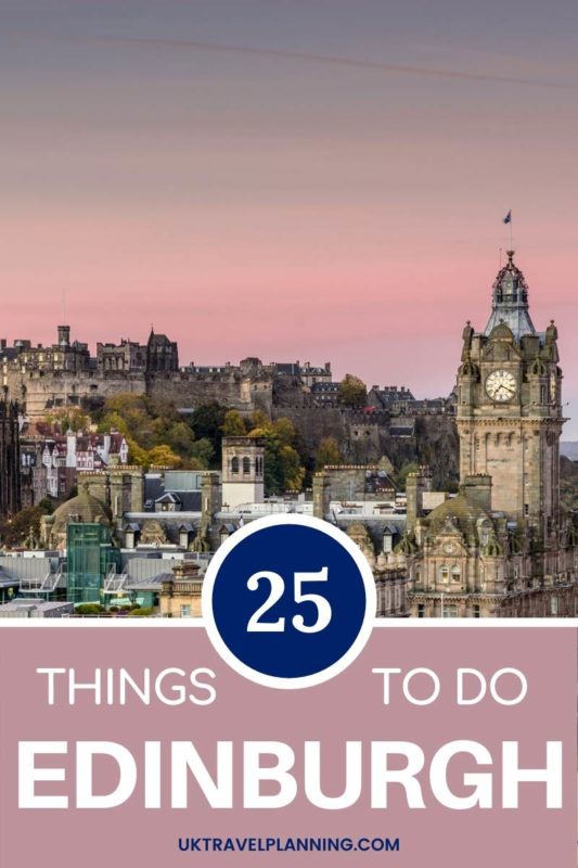 25 Things to do in Edinburgh Scotland