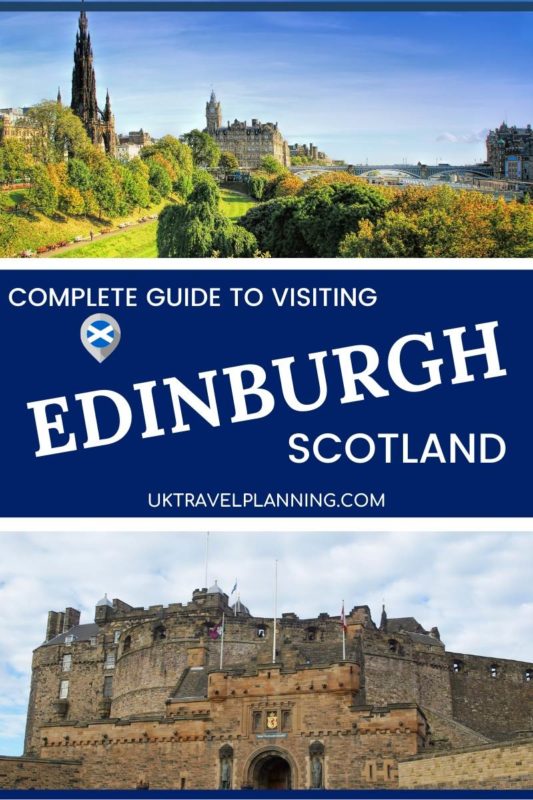 Complete guide to visiting Edinburgh Scotland