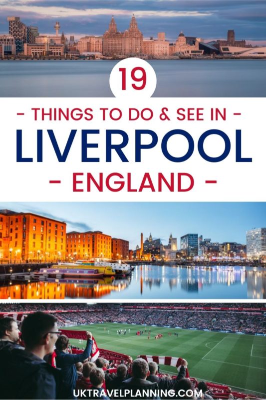 19 Things to do in Liverpool England 1