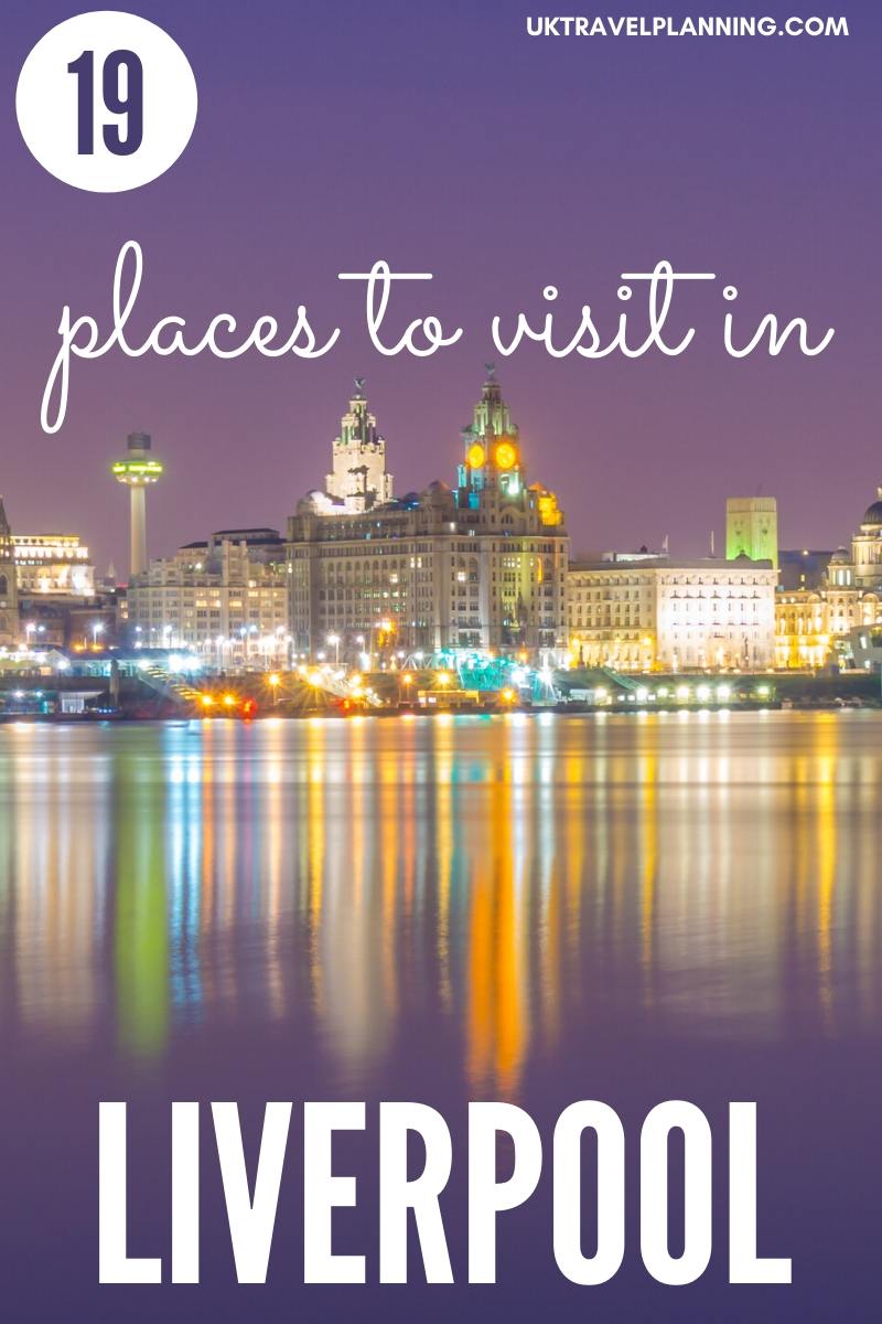 19 Things to do in Liverpool (Guide, map & practical tips) 19 Things to do in Liverpool (Guide, map & practical tips)
