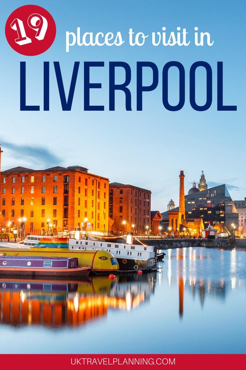 19 Things to do in Liverpool (Guide, map & practical tips)