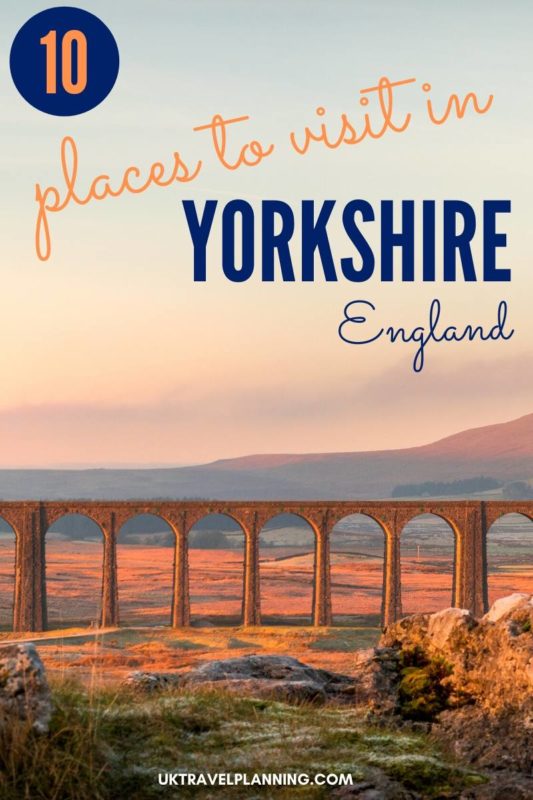 10 beautiful places to visit in Yorkshire