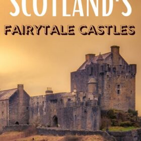 Guide to Scotlands Fairytale Castles
