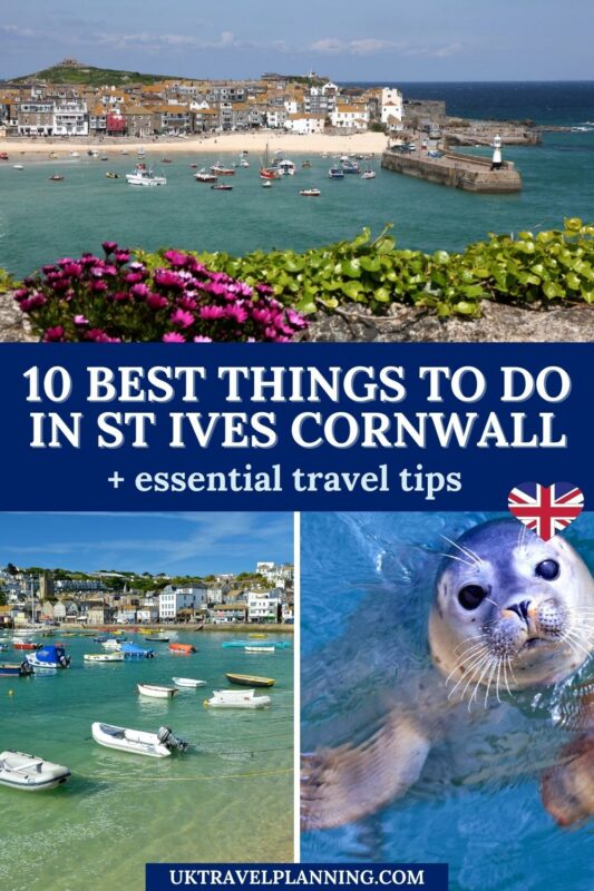 Discover 10 of the best things to do in the beautiful Cornish village of St Ives 