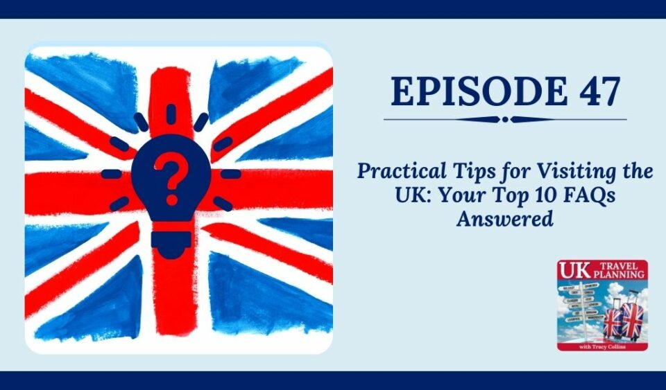 UK Travel Planning Podcast