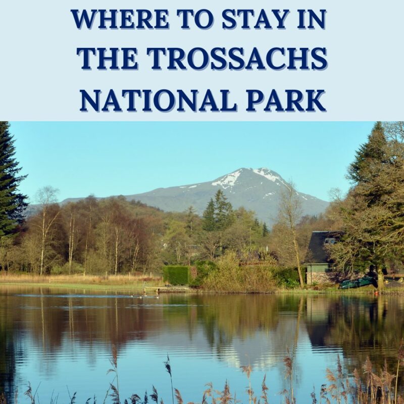 where to stay in the trossachs national park