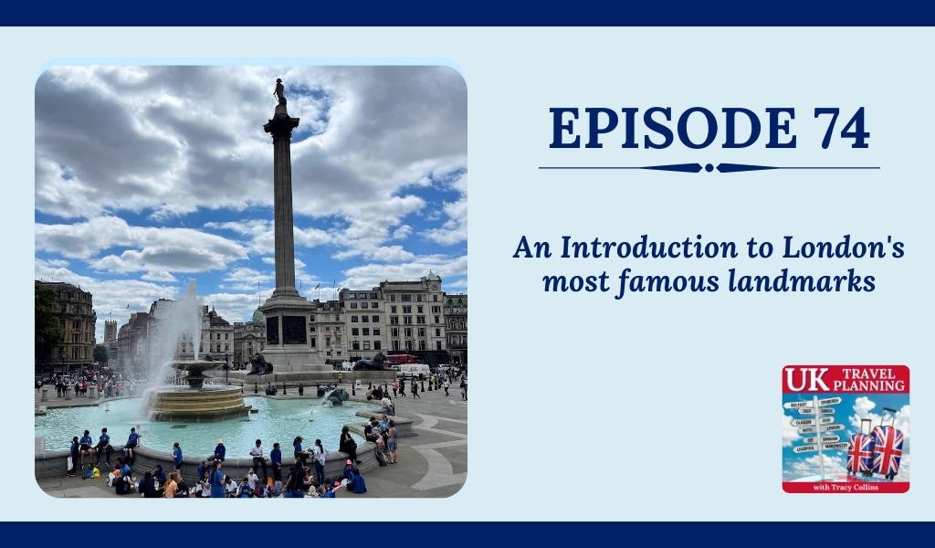An Introduction to Londons most famous landmarks