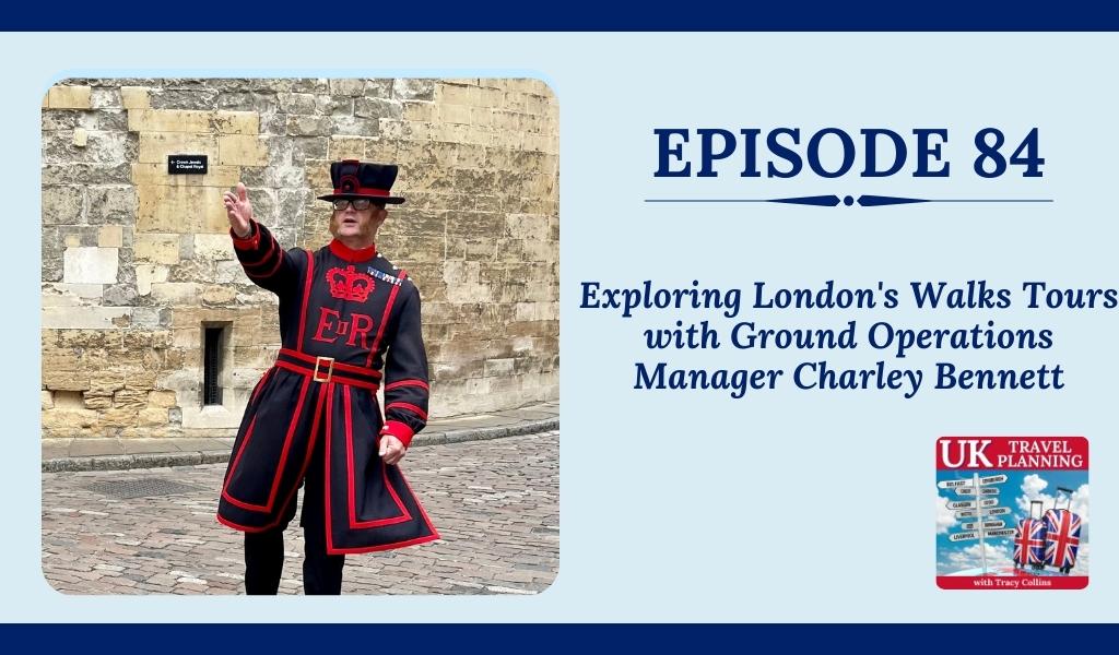 Exploring Londons Walks Tours with Ground Operations Manager Charley Bennett