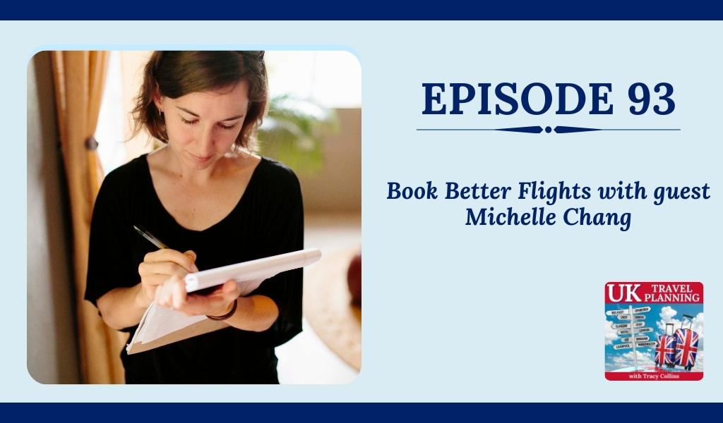 Book Better Flights with guest Michelle Chang