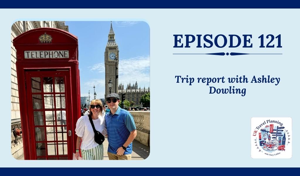 Trip report with Ashley episode 121