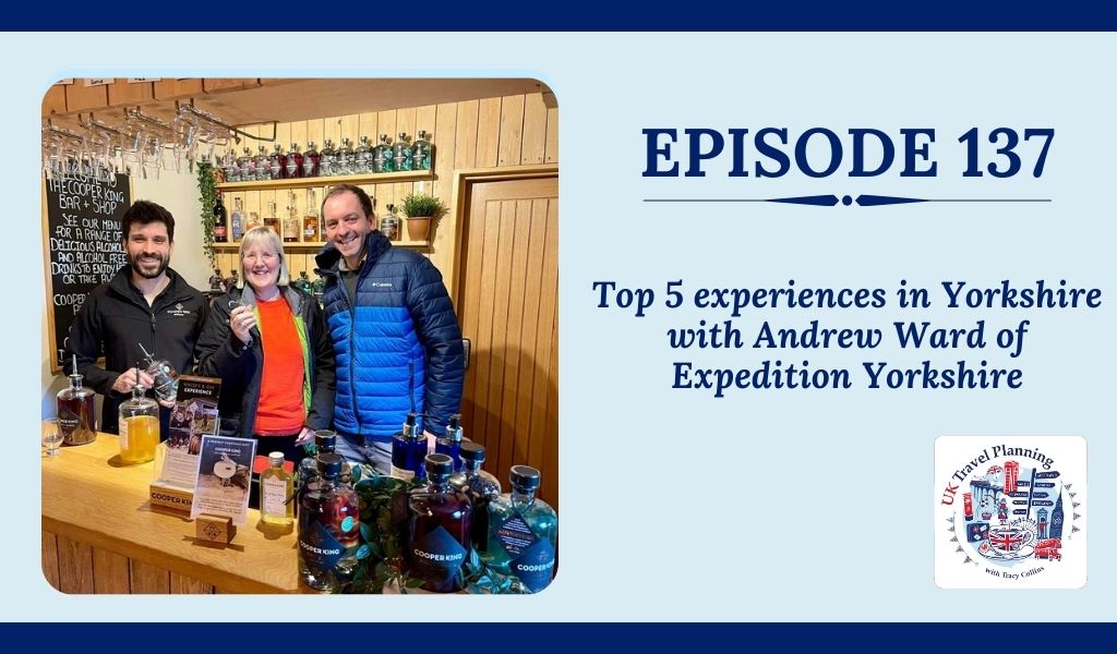 Episode 137 Top 5 experiences in Yorkshire